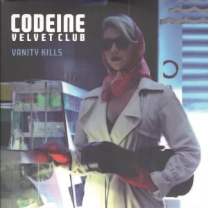 Codeine Velvet Club - Vanity Kills - Cd