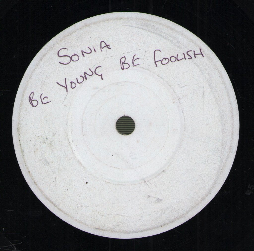 Sonia - Be Young Be Foolish Be Happy - 7 Inch