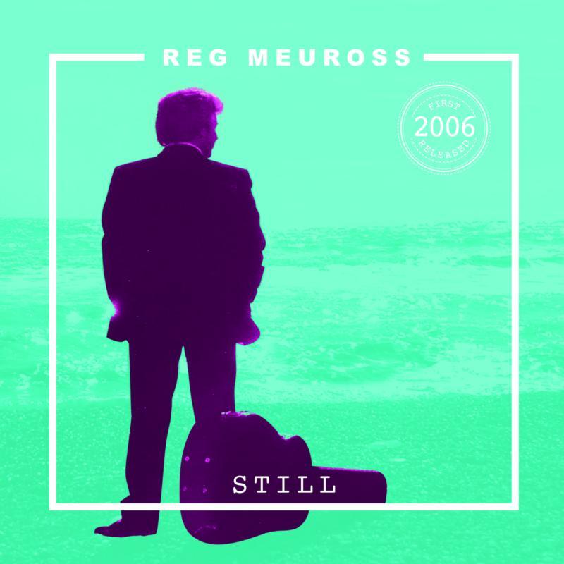Reg Meuross - Still (Reissue) - Cd