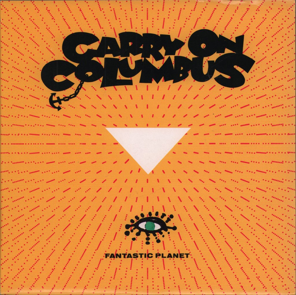 Fantastic Planet - Carry On Columbus - 7 Inch