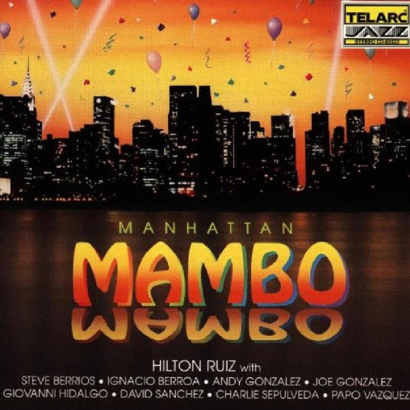 Hilton Ruiz - Manhattan Mambo - Cd
