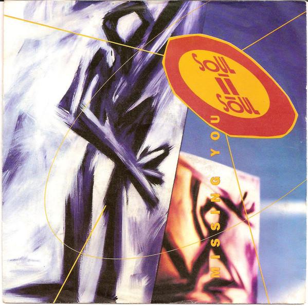 Soul II Soul - Missing You - 7 Inch
