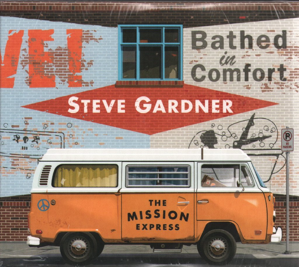 Steve Gardner & The Mission Express - Bathed In Comfort - Cd