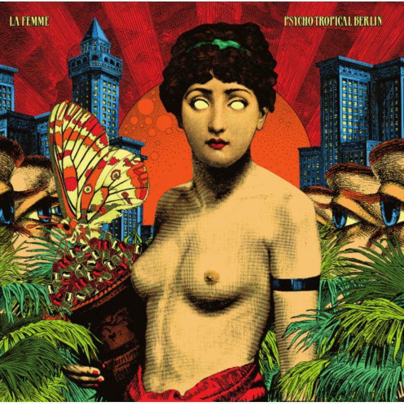 La Femme - Psycho Tropical Berlin - Double Cd