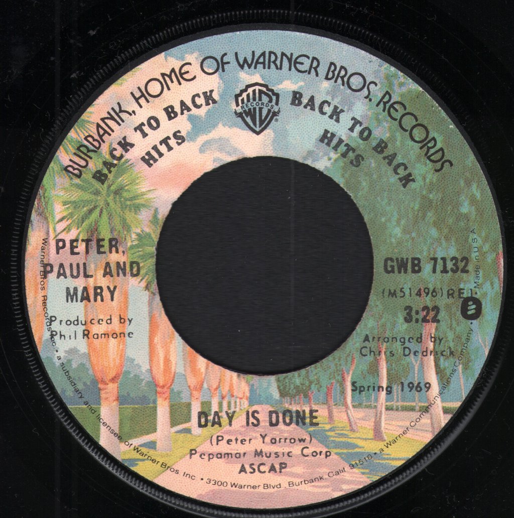 Peter Paul And Mary - Day Is Done - 7 Inch