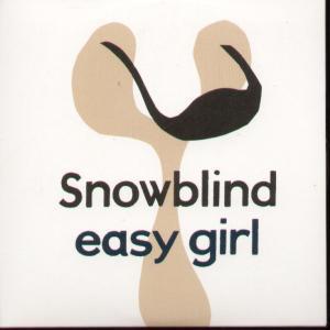 Snowblind (Indie Group) - Easy Girl - Cd
