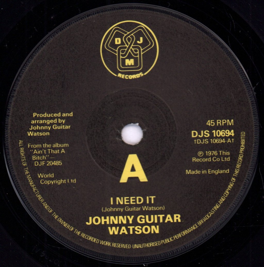 Johnny Guitar Watson - I Need It - 7 Inch