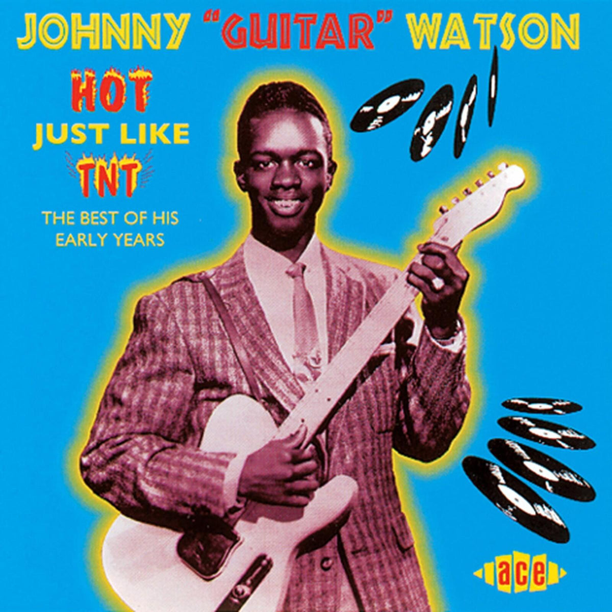 Johnny Guitar Watson - Hot Just Like Tnt (The Best of His Early Years) - Cd
