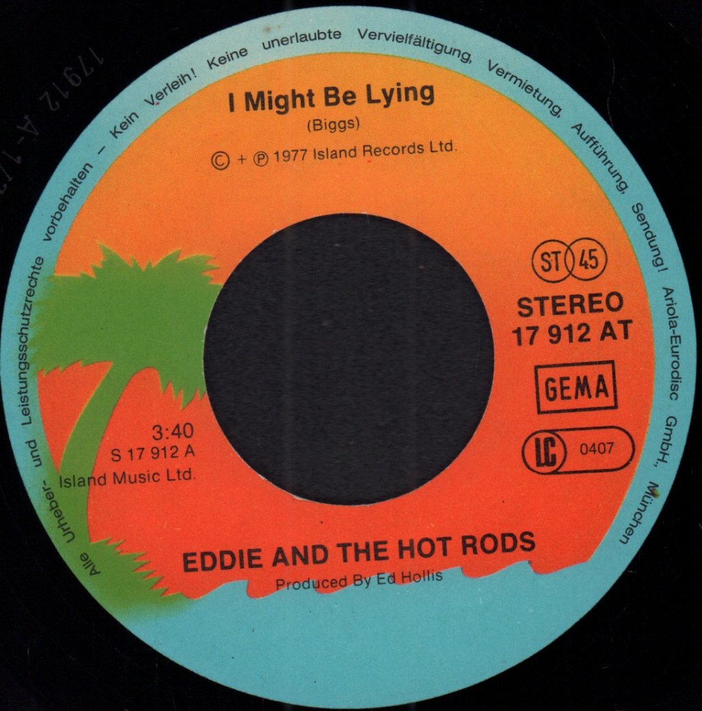 Eddie And The Hot Rods - I Might Be Lying - 7 Inch