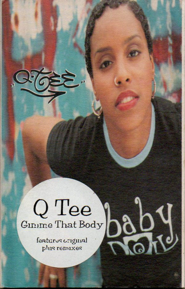 Q-Tee - Gimme That Body - Cassette
