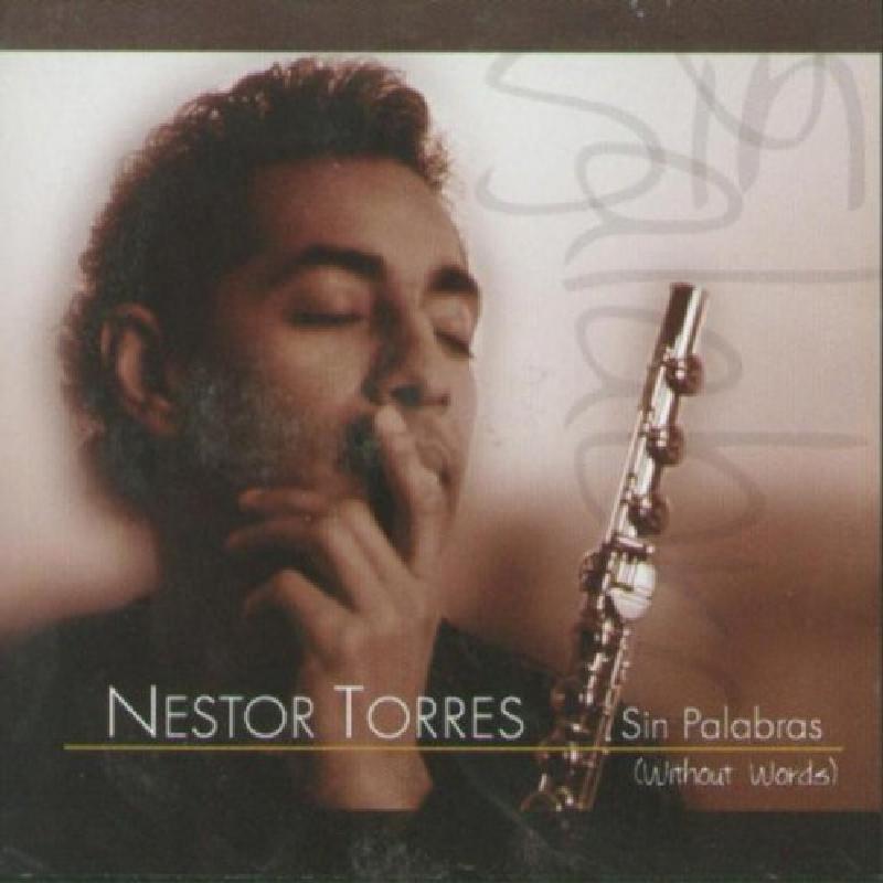 Nestor Torres - Sin Palabras (Without Words) - Cd