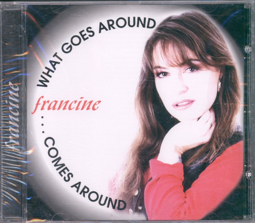 Francine - What Goes Around... Comes Around - Cd