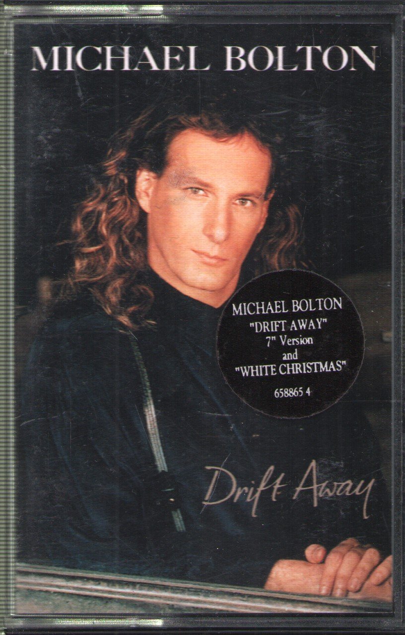 Michael Bolton - Drift Away - Cassette