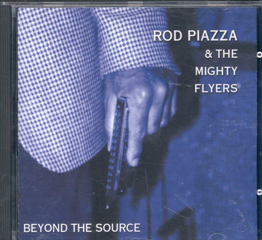 Rod Piazza And The Mighty Flyers - Beyond The Source - Cd