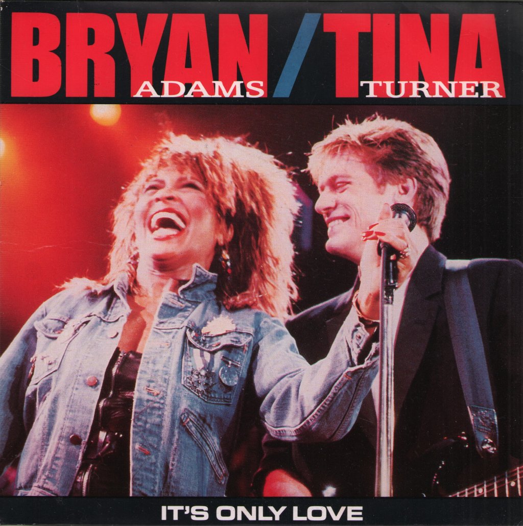 Bryan Adams And Tina Turner - It's Only Love - 7 Inch