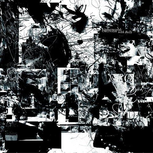 Underworld - Oblivion With Bells - Cd