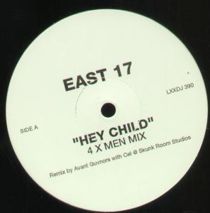 East 17 - Hey Child - 12 Inch