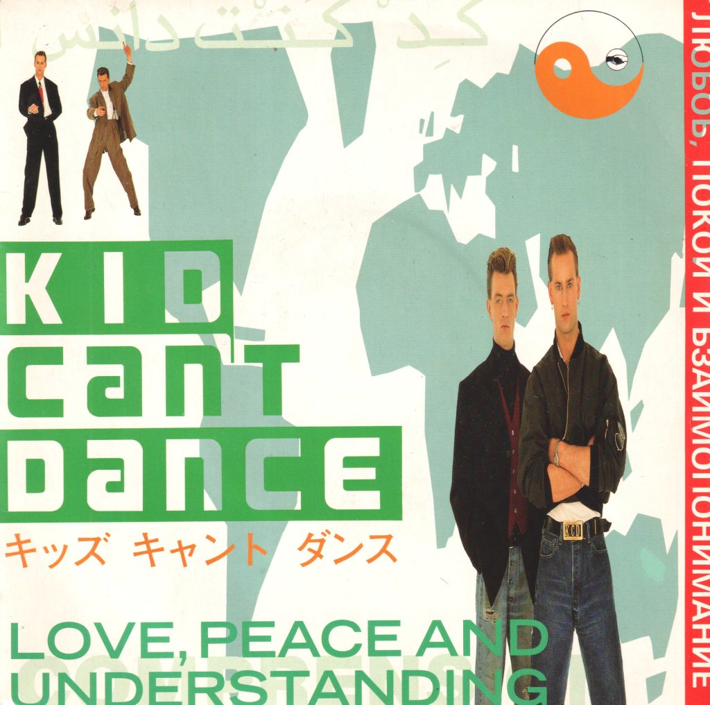 Kid Can't Dance - Love, Peace And Understanding - 7 Inch