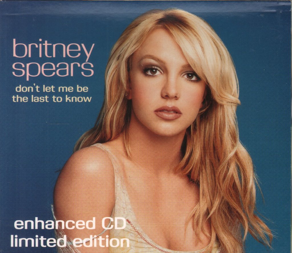 Britney Spears - Don't Let Me Be The Last To Know - Cd