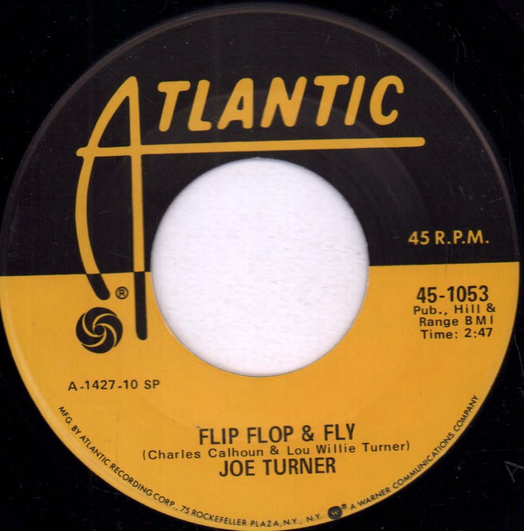 Big Joe Turner - Flip Flop & Fly - 7 Inch