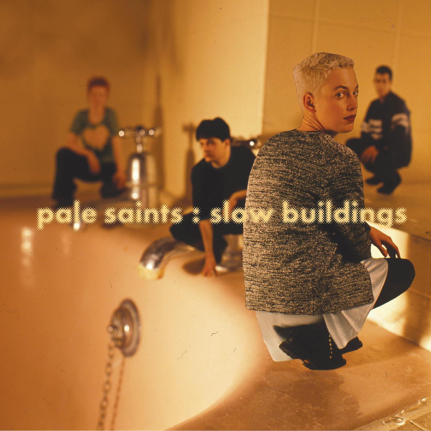 Pale Saints - "slow Buildings" (30th Anniversary Re:masters) -