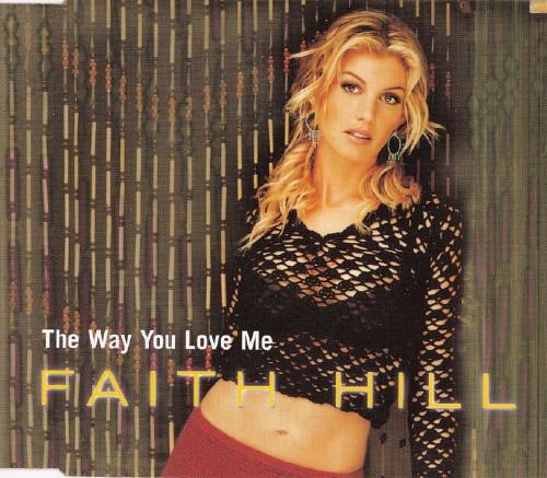 Faith Hill - Way You Love Me - Cd