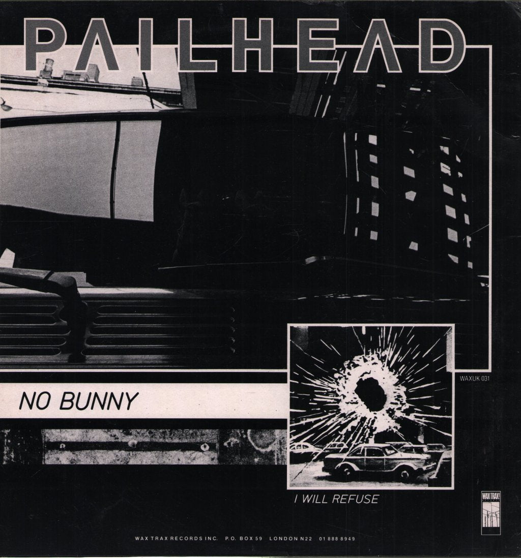 Pailhead - I Will Refuse - 12 Inch
