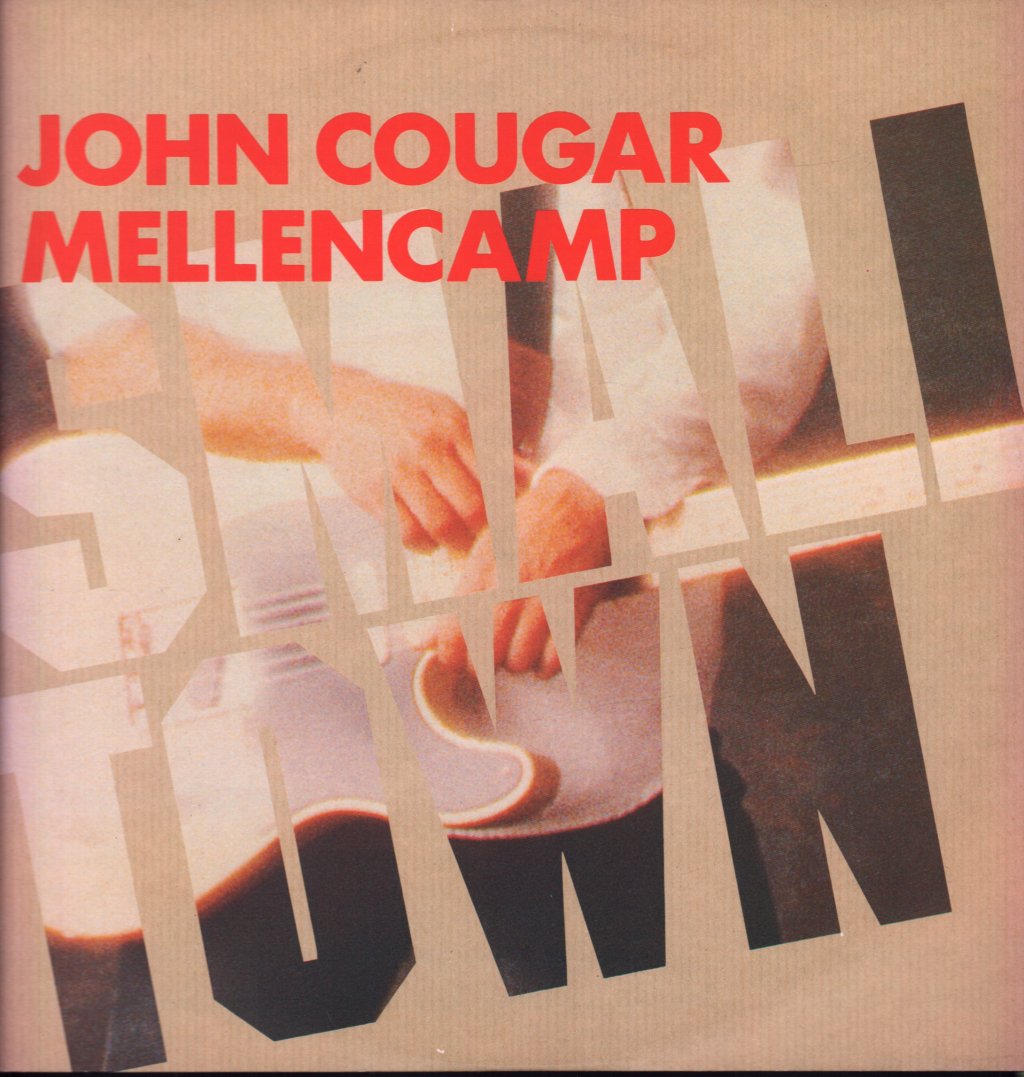 John Cougar Mellencamp - Small Town - 12 Inch