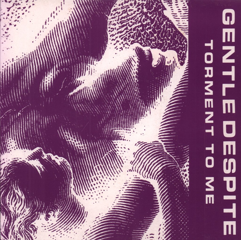 Gentle Despite - Torment To Me - 7 Inch