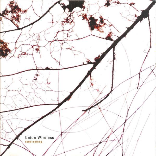 Union Wireless - Some Morning - 7 Inch