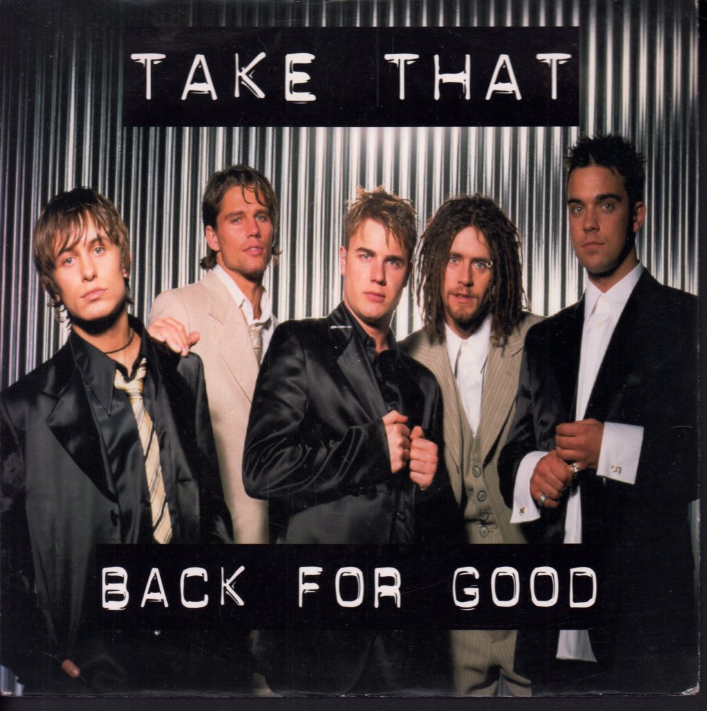 Take That (Boy Band) - Back For Good - 7 Inch