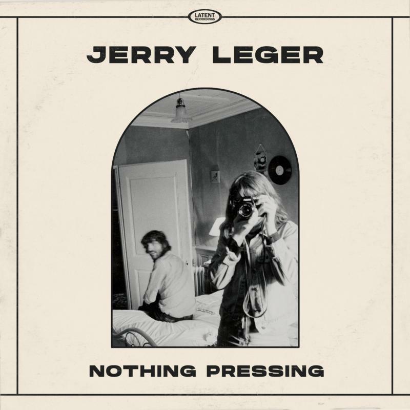 Jerry Leger - Nothing Pressing - 12 Inch