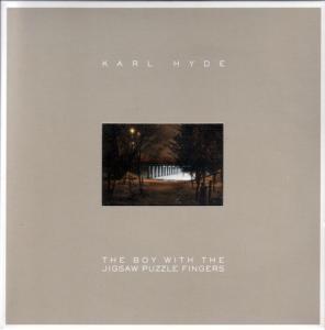 Karl Hyde - Boy With The Jigsaw Puzzle Fingers - 7 Inch
