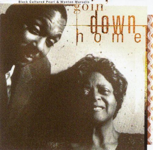 Black Cultured Pearl & Wynton Marsalis - Goin' Down Home - Cd
