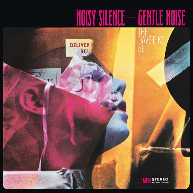 Dave Pike Set - Noisy Silence — Gentle Noise - Lp