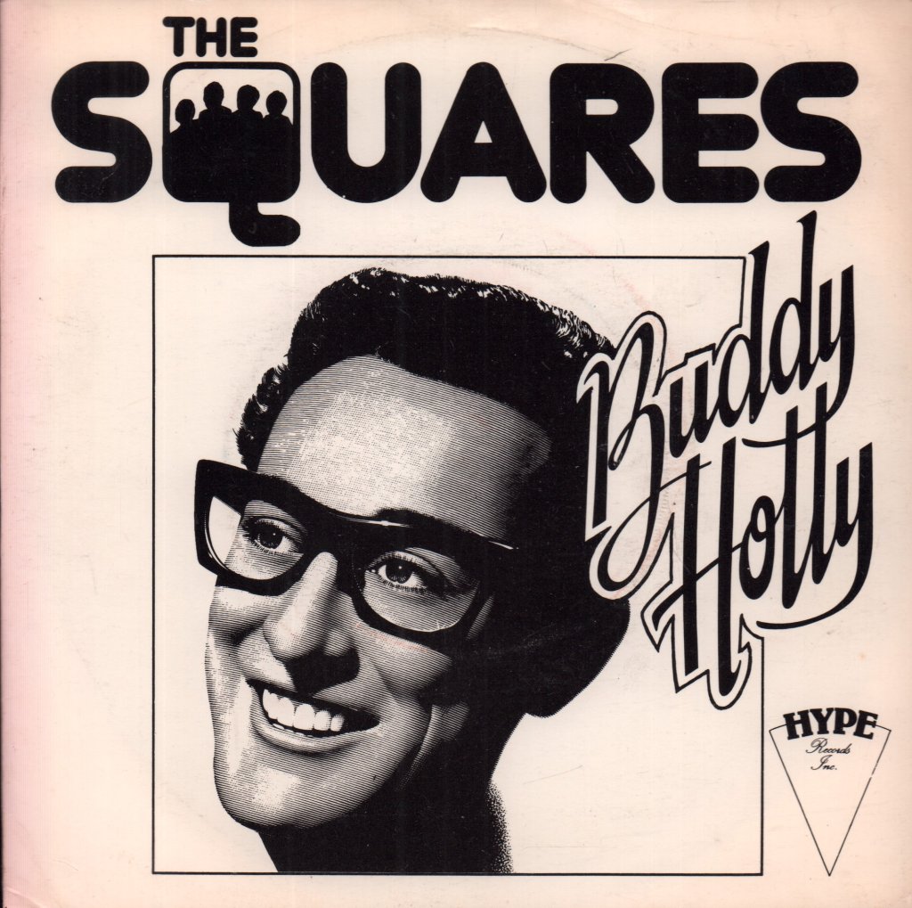 Squares (Late 70'S Group) - Buddy Holly - 7 Inch