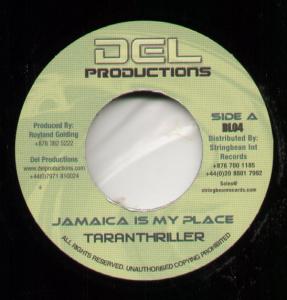 Taranthriller/Capriciousz - Jamaica Is My Place/Wasting My Time - 7 Inch