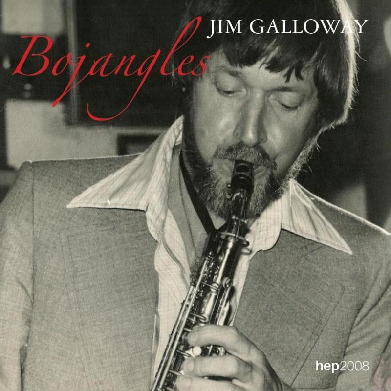 Jim Galloway - Bojangles - Cd