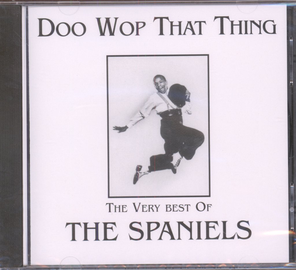 Spaniels - Doo Wop That Thing - Cd