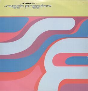 Positive Gang - Sweet Freedom - 12 Inch