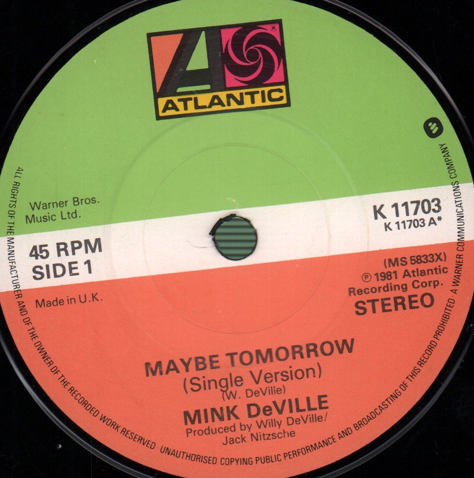 Mink Deville - Maybe Tomorrow - 7 Inch