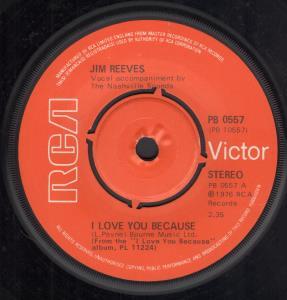 Jim Reeves - I Love You Because - 7 Inch