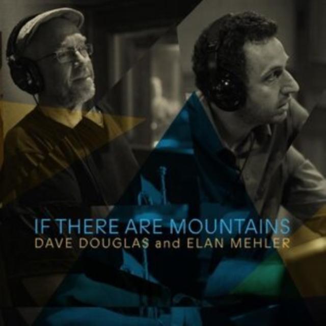 Dave Douglas - If There Are Mountains - Cd