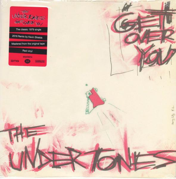 Undertones - Get Over You (Kevin Shields 2016 Remix) - 7 Inch