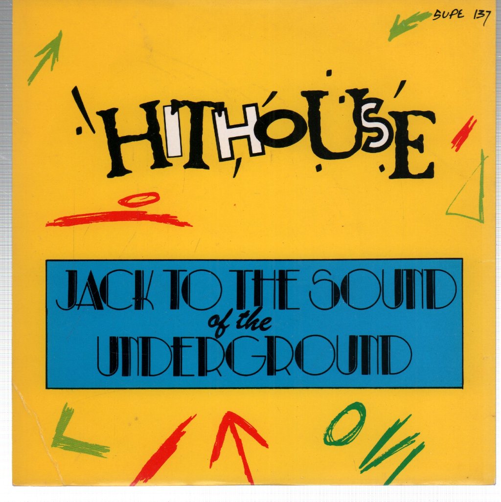 Hithouse - Jack To The Sound Of The Underground - 7 Inch