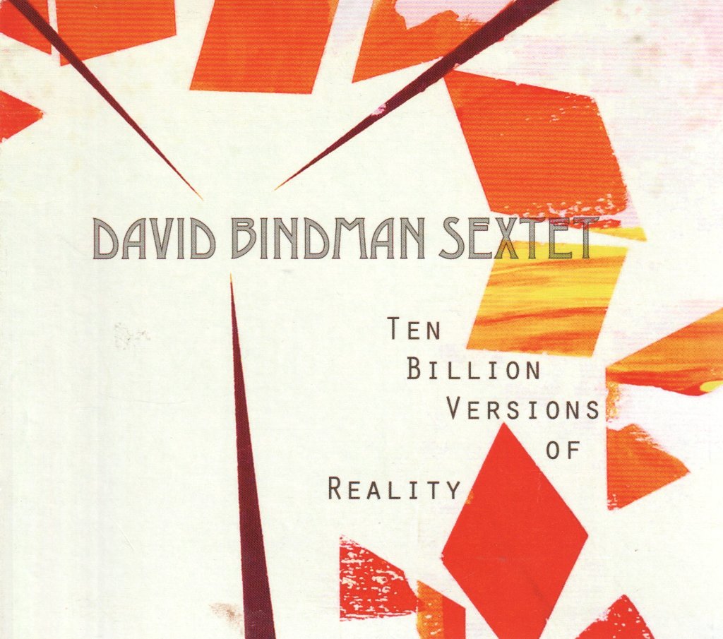 david birdman sextet - ten billion versions of reality - Cd