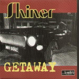 Shiner - Getaway - 7 Inch