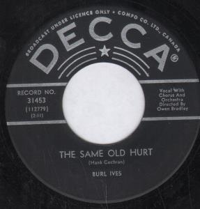 Burl Ives - Same Old Hurt - 7 Inch