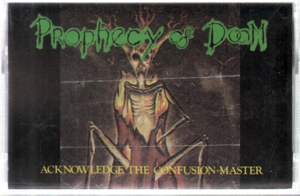 Prophecy Of Doom - Acknowledge The Confusion Master - Cassette
