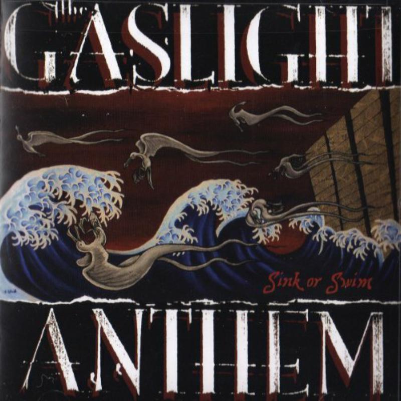 Gaslight Anthem - Sink Or Swim - Cd